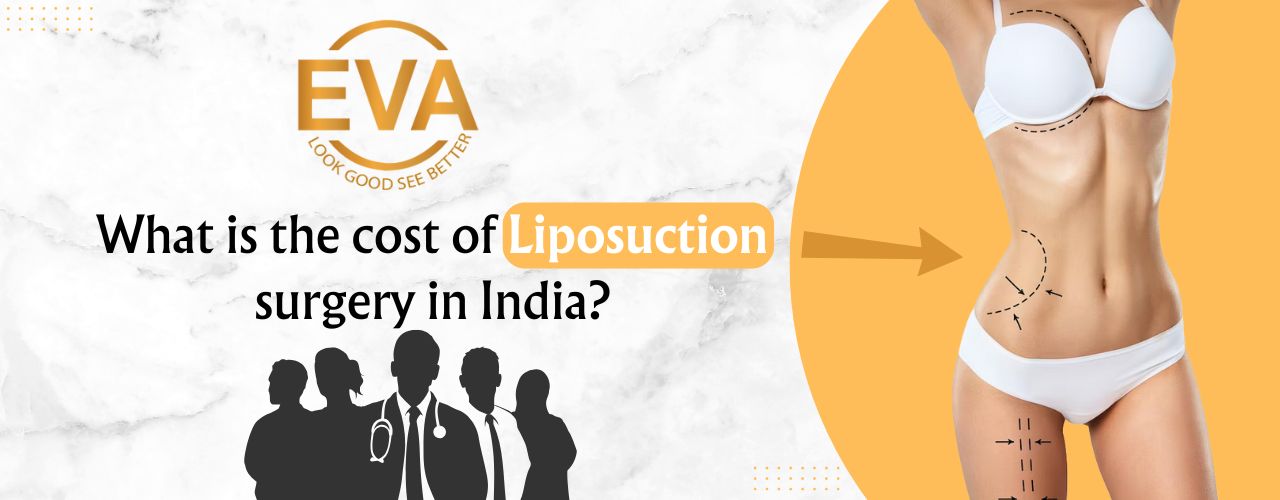 What is the cost of liposuction surgery in India?