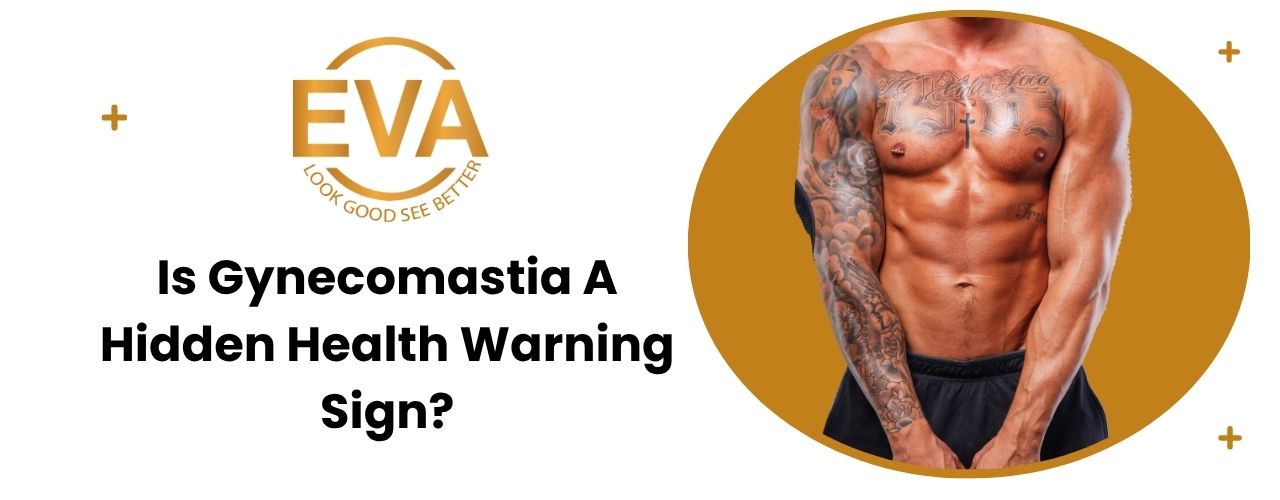 Is Gynecomastia a Hidden Health Warning Sign?