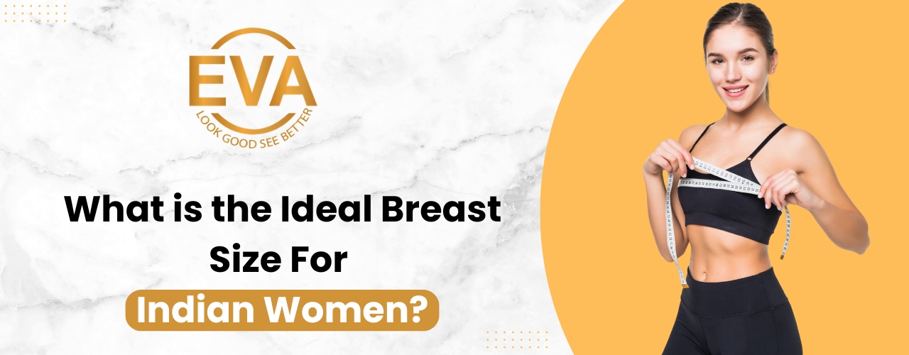 What is the ideal breast size for Indian Women?